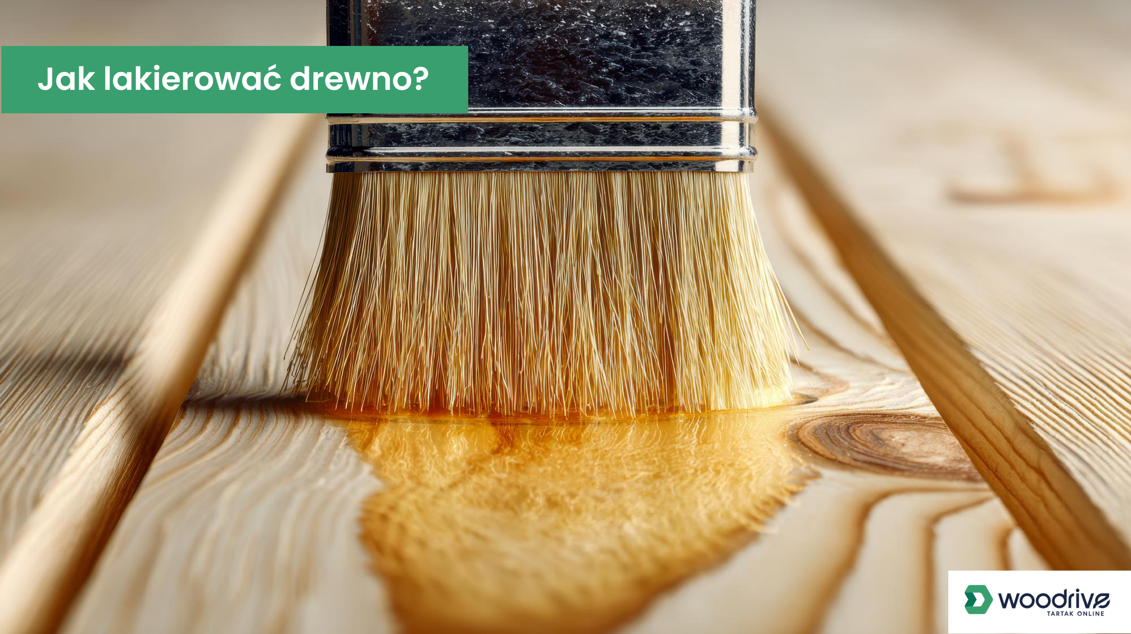 Podpowiadamy, jak lakierować drewno