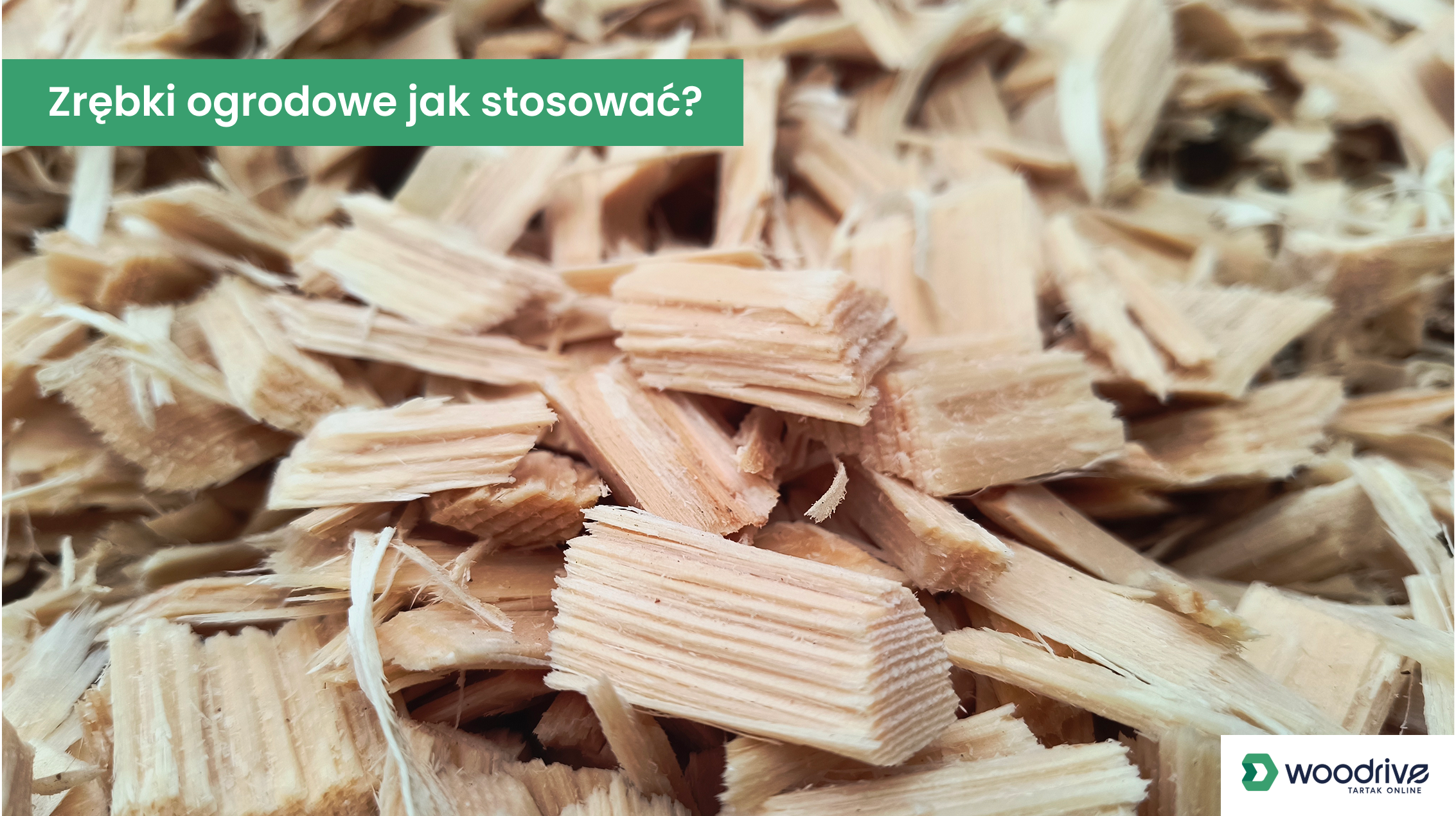 Zrębki ogrodowe – zastosowanie, jak stosować i ile potrzebujesz na m²